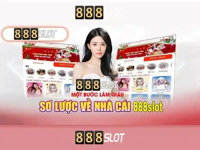 Đánh giá 888Slot - Nền tảng trò chơi slot trực tuyến