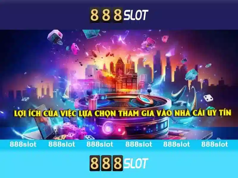 Vị thế và lợi ích của 888slot
