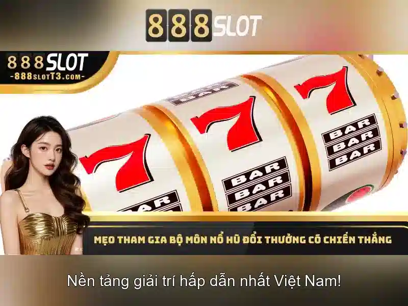 888slot: Nền tảng cá cược trực tuyến đáng tin cậy tại Việt Nam